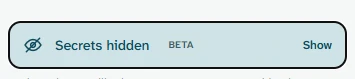 Secrets hidden, marked Beta, on your dashboard while you're live